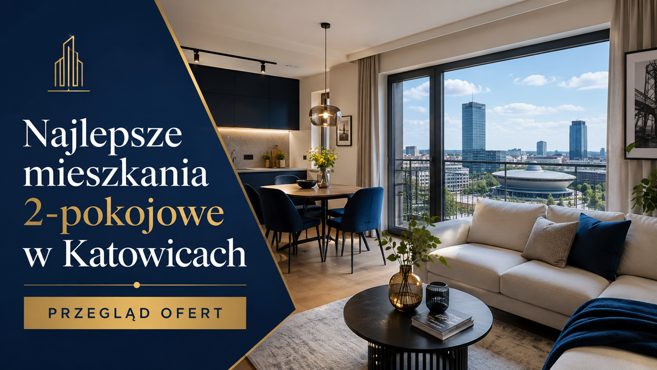 Najlepsze mieszkania 2-pokojowe w Katowicach